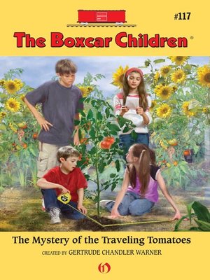 cover image of The Mystery of the Traveling Tomatoes
